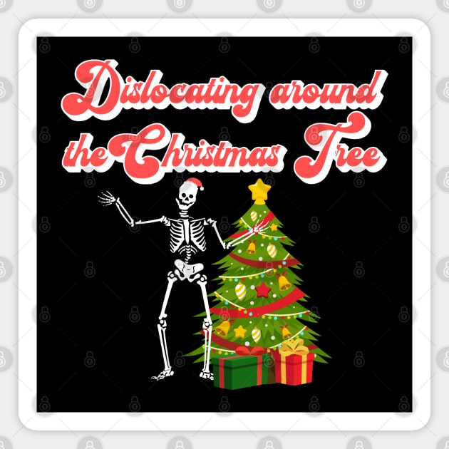 Ehlers-Danlos Syndrome Dislocating Around The Christmas Tree Magnet by Jesabee Designs